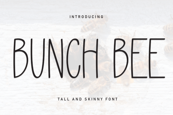 Bunch Bee Font for Creative Campaigns