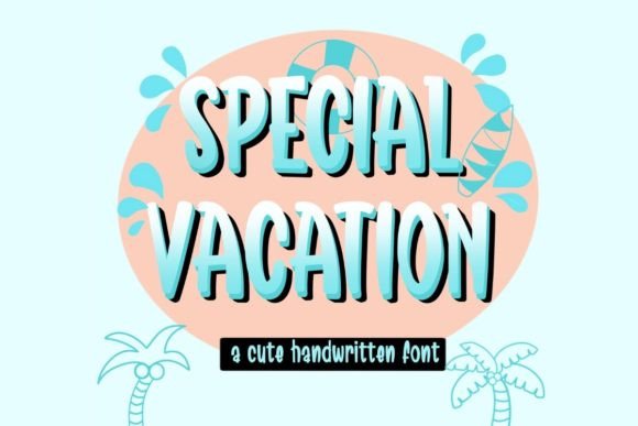 Special Vacation Font Review